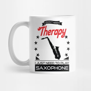 Saxophone - Better Than Therapy Gift For Saxophonists Mug